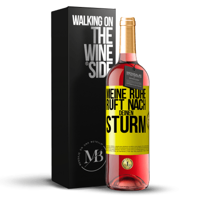 «Meine Ruhe ruft nach deinen Sturm» ROSÉ Ausgabe