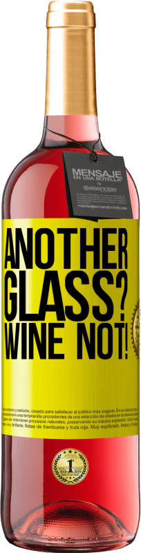 29,95 € Spedizione Gratuita | Vino rosato Edizione ROSÉ Another glass? Wine not! Etichetta Gialla. Etichetta personalizzabile Vino giovane Raccogliere 2023 Tempranillo
