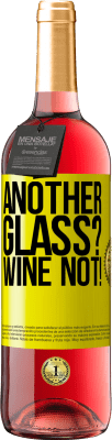 29,95 € Envio grátis | Vinho rosé Edição ROSÉ Another glass? Wine not! Etiqueta Amarela. Etiqueta personalizável Vinho jovem Colheita 2023 Tempranillo