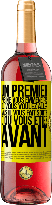 29,95 € Envoi gratuit | Vin rosé Édition ROSÉ Un premier pas ne vous emmène pas où vous voulez aller, mais il vous fait sortir d'où vous étiez avant Étiquette Jaune. Étiquette personnalisable Vin jeune Récolte 2024 Tempranillo