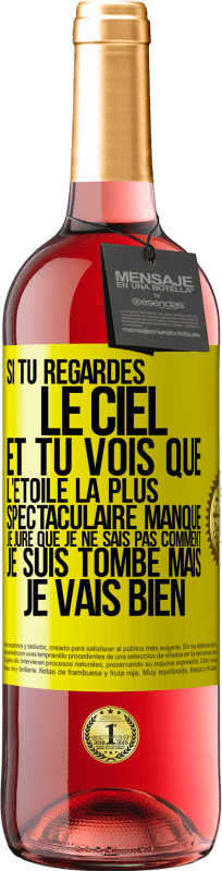 29,95 € Envoi gratuit | Vin rosé Édition ROSÉ Si tu regardes le ciel et tu vois que l'étoile la plus spectaculaire manque, je jure que je ne sais pas comment je suis tombé ma Étiquette Jaune. Étiquette personnalisable Vin jeune Récolte 2024 Tempranillo