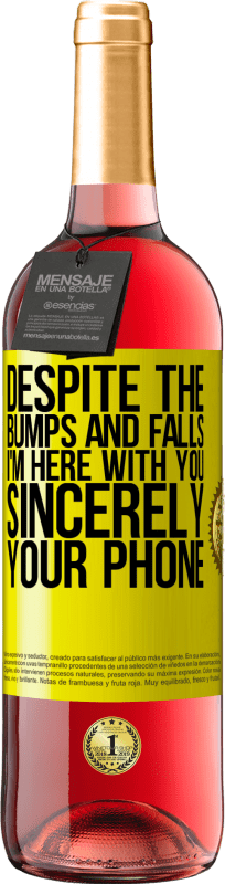 29,95 € 免费送货 | 桃红葡萄酒 ROSÉ版 尽管跌宕起伏，但我仍然在你身边。真诚的，你的电话 黄色标签. 可自定义的标签 青年酒 收成 2025 Tempranillo
