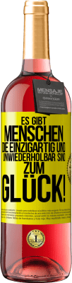 29,95 € Kostenloser Versand | Roséwein ROSÉ Ausgabe Es gibt Menschen, die einzigartig und unwiederholbar sind. Zum Glück! Gelbes Etikett. Anpassbares Etikett Junger Wein Ernte 2023 Tempranillo