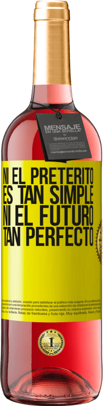 29,95 € Envío gratis | Vino Rosado Edición ROSÉ Ni el pretérito es tan simple ni el futuro tan perfecto Etiqueta Amarilla. Etiqueta personalizable Vino joven Cosecha 2025 Tempranillo