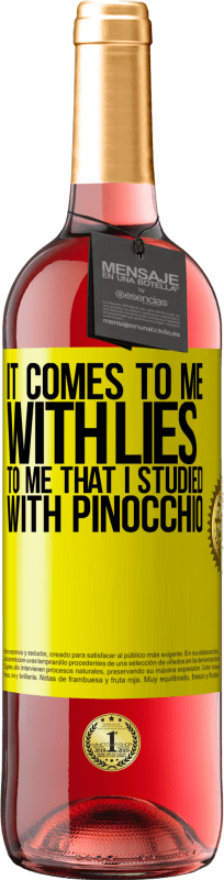 29,95 € Free Shipping | Rosé Wine ROSÉ Edition It comes to me with lies. To me that I studied with Pinocchio Yellow Label. Customizable label Young wine Harvest 2024 Tempranillo