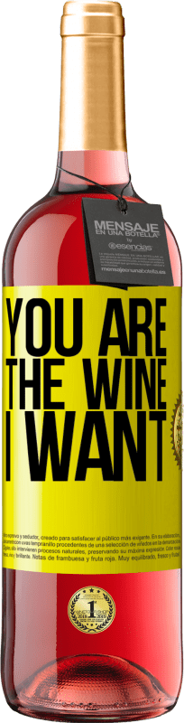 29,95 € 送料無料 | ロゼワイン ROSÉエディション あなたは私が欲しいワインです 黄色のラベル. カスタマイズ可能なラベル 若いワイン 収穫 2023 Tempranillo