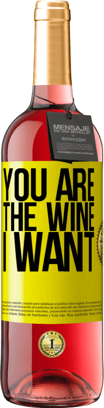 29,95 € Free Shipping | Rosé Wine ROSÉ Edition You are the wine I want Yellow Label. Customizable label Young wine Harvest 2025 Tempranillo