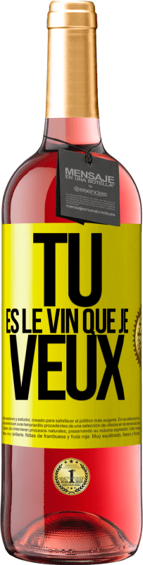 29,95 € Envoi gratuit | Vin rosé Édition ROSÉ Tu es le vin que je veux Étiquette Jaune. Étiquette personnalisable Vin jeune Récolte 2024 Tempranillo