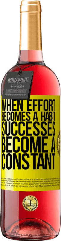 29,95 € 送料無料 | ロゼワイン ROSÉエディション 努力が習慣になると、成功は一定になる 黄色のラベル. カスタマイズ可能なラベル 若いワイン 収穫 2024 Tempranillo