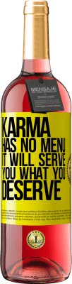 29,95 € Free Shipping | Rosé Wine ROSÉ Edition Karma has no menu. It will serve you what you deserve Yellow Label. Customizable label Young wine Harvest 2025 Tempranillo
