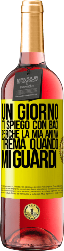 29,95 € Spedizione Gratuita | Vino rosato Edizione ROSÉ Un giorno ti spiego con baci perché la mia anima trema quando mi guardi Etichetta Gialla. Etichetta personalizzabile Vino giovane Raccogliere 2024 Tempranillo