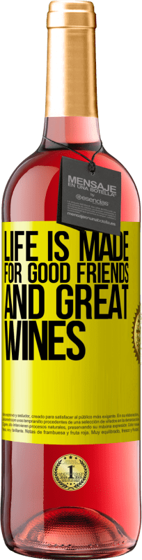 29,95 € Free Shipping | Rosé Wine ROSÉ Edition Life is made for good friends and great wines Yellow Label. Customizable label Young wine Harvest 2024 Tempranillo