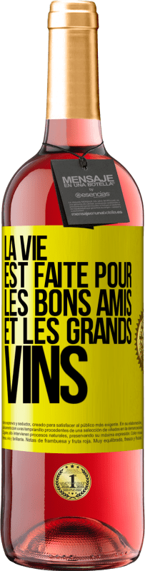 29,95 € Envoi gratuit | Vin rosé Édition ROSÉ La vie est faite pour les bons amis et les grands vins Étiquette Jaune. Étiquette personnalisable Vin jeune Récolte 2023 Tempranillo