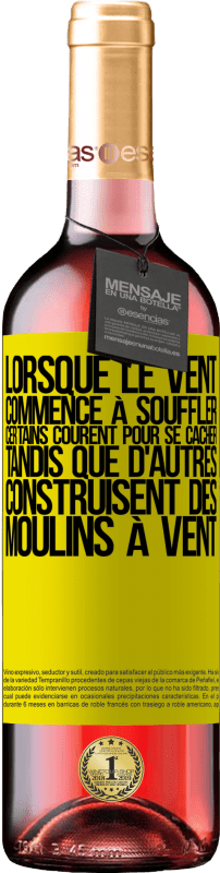 29,95 € Envoi gratuit | Vin rosé Édition ROSÉ Lorsque le vent commence à souffler, certains courent pour se cacher, tandis que d'autres construisent des moulins à vent Étiquette Jaune. Étiquette personnalisable Vin jeune Récolte 2024 Tempranillo