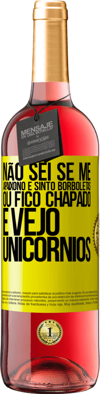 29,95 € Envio grátis | Vinho rosé Edição ROSÉ Não sei se me apaixono e sinto borboletas ou fico chapado e vejo unicórnios Etiqueta Amarela. Etiqueta personalizável Vinho jovem Colheita 2024 Tempranillo