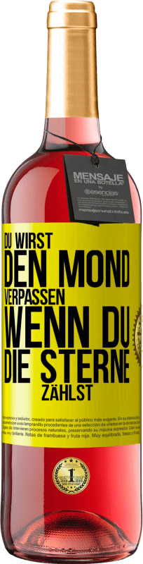 29,95 € Kostenloser Versand | Roséwein ROSÉ Ausgabe Du wirst den Mond verpassen, wenn du die Sterne zählst Gelbes Etikett. Anpassbares Etikett Junger Wein Ernte 2024 Tempranillo