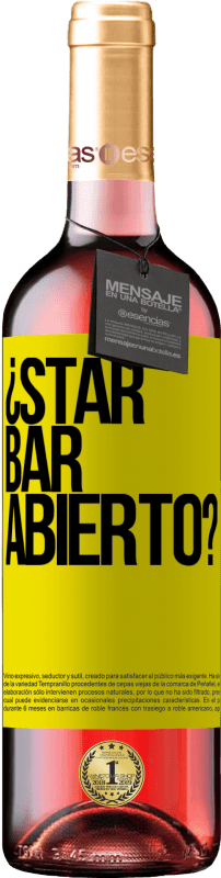 29,95 € Envoi gratuit | Vin rosé Édition ROSÉ ¿STAR BAR abierto? Étiquette Jaune. Étiquette personnalisable Vin jeune Récolte 2023 Tempranillo
