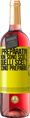 29,95 € Spedizione Gratuita | Vino rosato Edizione ROSÉ I preparativi non sono scelti, quelli scelti sono preparati Etichetta Gialla. Etichetta personalizzabile Vino giovane Raccogliere 2023 Tempranillo