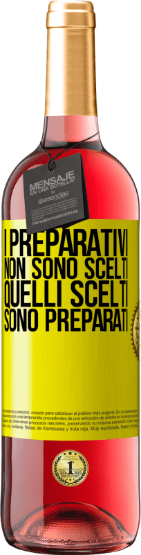 29,95 € Spedizione Gratuita | Vino rosato Edizione ROSÉ I preparativi non sono scelti, quelli scelti sono preparati Etichetta Gialla. Etichetta personalizzabile Vino giovane Raccogliere 2024 Tempranillo