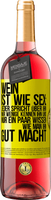 29,95 € Kostenloser Versand | Roséwein ROSÉ Ausgabe Wein ist wie Sex: jeder spricht über ihn, nur wenige kennen ihn und nur ein paar wissen, wie man ihn gut macht Gelbes Etikett. Anpassbares Etikett Junger Wein Ernte 2024 Tempranillo