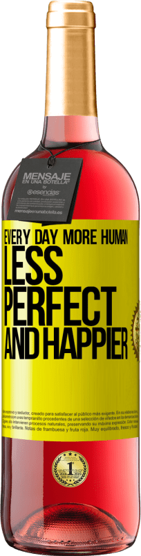 29,95 € Free Shipping | Rosé Wine ROSÉ Edition Every day more human, less perfect and happier Yellow Label. Customizable label Young wine Harvest 2024 Tempranillo