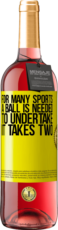 29,95 € Free Shipping | Rosé Wine ROSÉ Edition For many sports a ball is needed. To undertake, it takes two Yellow Label. Customizable label Young wine Harvest 2024 Tempranillo