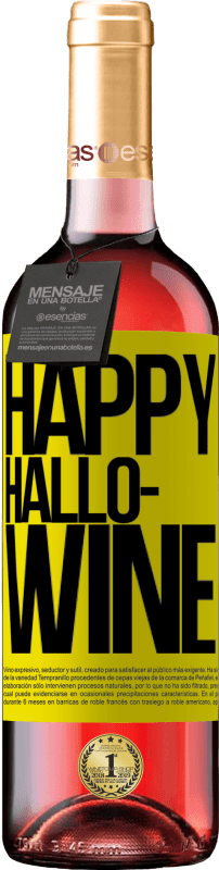 29,95 € Envoi gratuit | Vin rosé Édition ROSÉ Happy Hallo-Wine Étiquette Jaune. Étiquette personnalisable Vin jeune Récolte 2024 Tempranillo