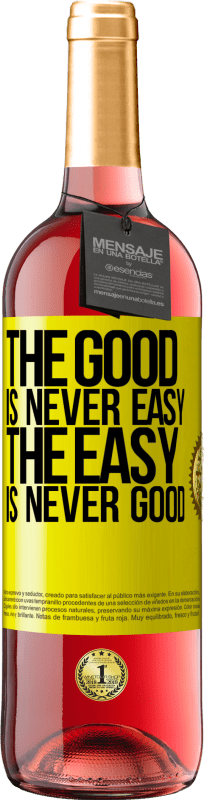 29,95 € Free Shipping | Rosé Wine ROSÉ Edition The good is never easy. The easy is never good Yellow Label. Customizable label Young wine Harvest 2023 Tempranillo