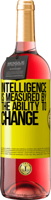 29,95 € Free Shipping | Rosé Wine ROSÉ Edition Intelligence is measured by the ability to change Yellow Label. Customizable label Young wine Harvest 2024 Tempranillo