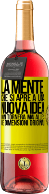 29,95 € Spedizione Gratuita | Vino rosato Edizione ROSÉ La mente che si apre a una nuova idea non tornerà mai alle sue dimensioni originali Etichetta Gialla. Etichetta personalizzabile Vino giovane Raccogliere 2025 Tempranillo