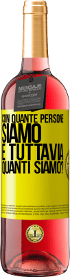 29,95 € Spedizione Gratuita | Vino rosato Edizione ROSÉ Con quante persone siamo e tuttavia quanti siamo? Etichetta Gialla. Etichetta personalizzabile Vino giovane Raccogliere 2023 Tempranillo