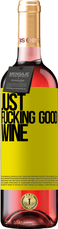 29,95 € Envoi gratuit | Vin rosé Édition ROSÉ Just fucking good wine Étiquette Jaune. Étiquette personnalisable Vin jeune Récolte 2024 Tempranillo