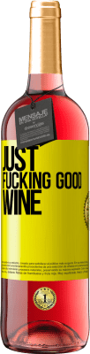 29,95 € Envio grátis | Vinho rosé Edição ROSÉ Just fucking good wine Etiqueta Amarela. Etiqueta personalizável Vinho jovem Colheita 2023 Tempranillo