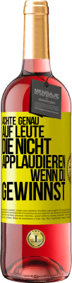 29,95 € Kostenloser Versand | Roséwein ROSÉ Ausgabe Achte genau auf Leute, die nicht applaudieren, wenn du gewinnst Gelbes Etikett. Anpassbares Etikett Junger Wein Ernte 2023 Tempranillo