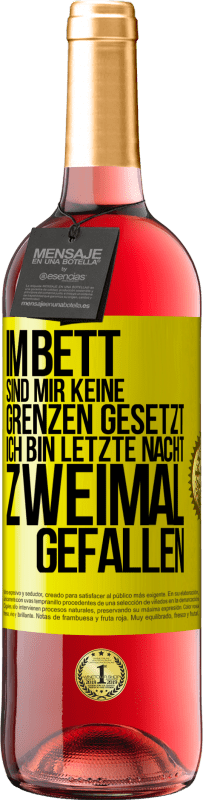 29,95 € Kostenloser Versand | Roséwein ROSÉ Ausgabe Im Bett sind mir keine Grenzen gesetzt. Ich bin letzte Nacht zweimal gefallen Gelbes Etikett. Anpassbares Etikett Junger Wein Ernte 2024 Tempranillo