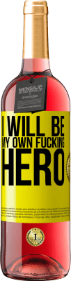 29,95 € Бесплатная доставка | Розовое вино Издание ROSÉ I will be my own fucking hero Желтая этикетка. Настраиваемая этикетка Молодое вино Урожай 2024 Tempranillo