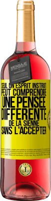 29,95 € Envoi gratuit | Vin rosé Édition ROSÉ Seul un esprit instruit peut comprendre une pensée différente de la sienne sans l'accepter Étiquette Jaune. Étiquette personnalisable Vin jeune Récolte 2024 Tempranillo