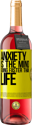 29,95 € Free Shipping | Rosé Wine ROSÉ Edition Anxiety is the mind going faster than life Yellow Label. Customizable label Young wine Harvest 2023 Tempranillo