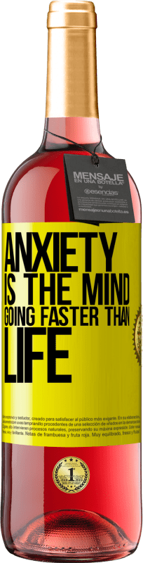 29,95 € Free Shipping | Rosé Wine ROSÉ Edition Anxiety is the mind going faster than life Yellow Label. Customizable label Young wine Harvest 2024 Tempranillo