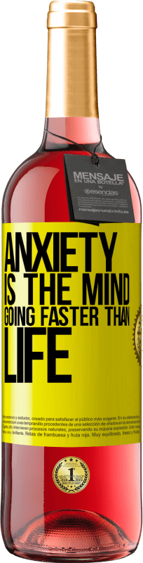 29,95 € Free Shipping | Rosé Wine ROSÉ Edition Anxiety is the mind going faster than life Yellow Label. Customizable label Young wine Harvest 2025 Tempranillo