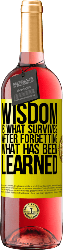 29,95 € Free Shipping | Rosé Wine ROSÉ Edition Wisdom is what survives after forgetting what has been learned Yellow Label. Customizable label Young wine Harvest 2022 Tempranillo