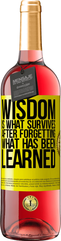 29,95 € Free Shipping | Rosé Wine ROSÉ Edition Wisdom is what survives after forgetting what has been learned Yellow Label. Customizable label Young wine Harvest 2024 Tempranillo