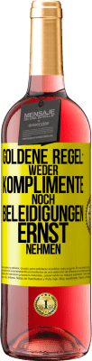 29,95 € Kostenloser Versand | Roséwein ROSÉ Ausgabe Goldene Regel: Weder Komplimente noch Beleidigungen ernst nehmen Gelbes Etikett. Anpassbares Etikett Junger Wein Ernte 2024 Tempranillo