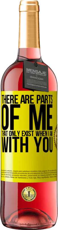 29,95 € Free Shipping | Rosé Wine ROSÉ Edition There are parts of me that only exist when I am with you Yellow Label. Customizable label Young wine Harvest 2024 Tempranillo