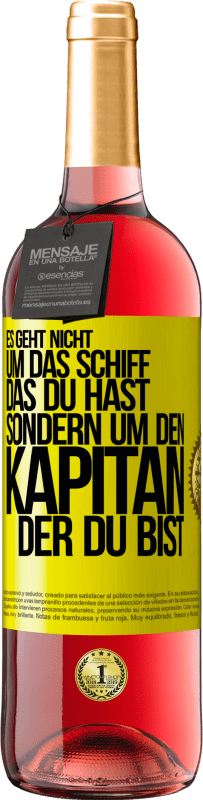 29,95 € Kostenloser Versand | Roséwein ROSÉ Ausgabe Es geht nicht um das Schiff, das du hast, sondern um den Kapitän, der du bist Gelbes Etikett. Anpassbares Etikett Junger Wein Ernte 2024 Tempranillo