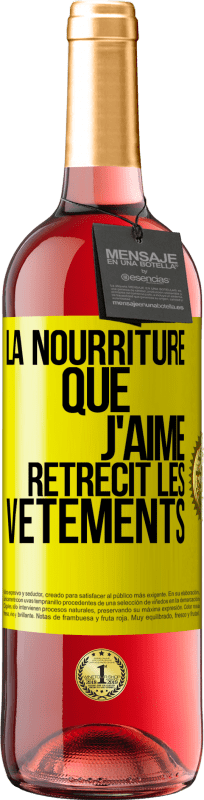 29,95 € Envoi gratuit | Vin rosé Édition ROSÉ La nourriture que j'aime rétrécit les vêtements Étiquette Jaune. Étiquette personnalisable Vin jeune Récolte 2024 Tempranillo