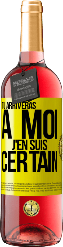 29,95 € Envoi gratuit | Vin rosé Édition ROSÉ Tu arriveras à moi ... J'en suis certain Étiquette Jaune. Étiquette personnalisable Vin jeune Récolte 2025 Tempranillo