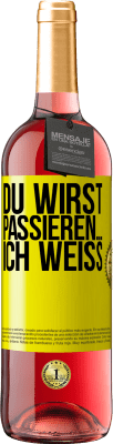 29,95 € Kostenloser Versand | Roséwein ROSÉ Ausgabe Du wirst passieren ... ich weiß Gelbes Etikett. Anpassbares Etikett Junger Wein Ernte 2023 Tempranillo