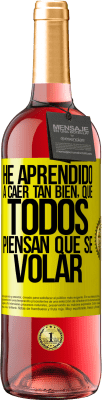 29,95 € Free Shipping | Rosé Wine ROSÉ Edition I've learned to fall so well that everyone thinks I know how to fly Yellow Label. Customizable label Young wine Harvest 2025 Tempranillo