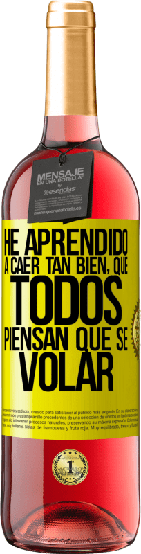 29,95 € Envio grátis | Vinho rosé Edição ROSÉ Eu aprendi a cair tão bem que todo mundo pensa que eu sei voar Etiqueta Amarela. Etiqueta personalizável Vinho jovem Colheita 2025 Tempranillo